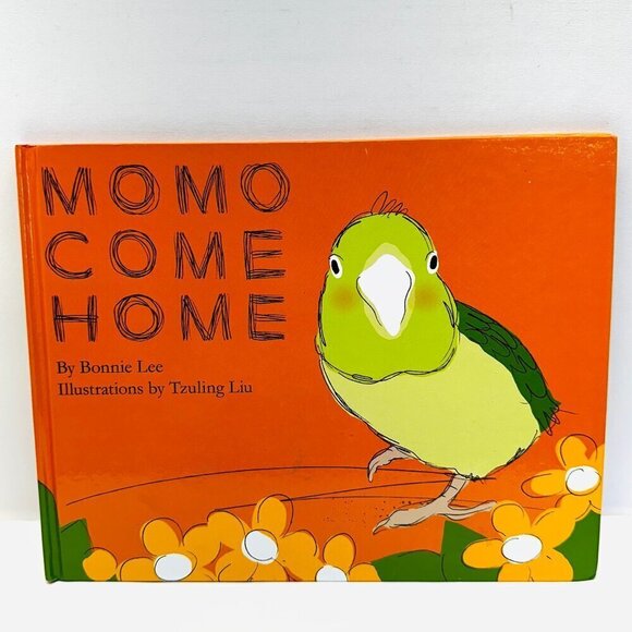 Other - MOMO, COME HOME By Bonnie Lee & Tzuling Liu Hardcover